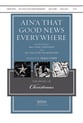 Ain'a That Good News Everywhere SATB choral sheet music cover